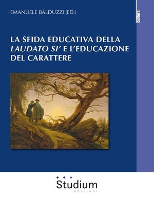 cover image of La sfida educativa della "Laudato si'" e l'educazione del carattere